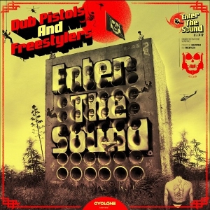 Dub Pistols & Freestylers – Enter the Sound