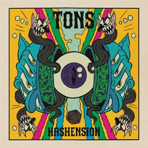 Tons – Hashension