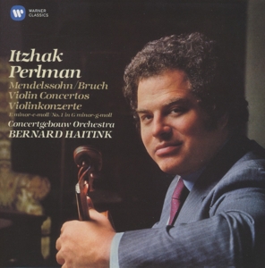 Perlman, Itzhak & Concertgebouw Orchestra & Bernard Haitink – Mendelssohn & Bruch: Violin Concertos