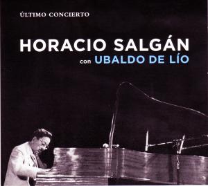Salgan, Horacio – Ultimo Concierto