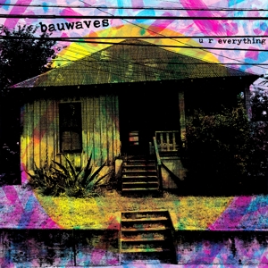 Bauwaves – U R Everything