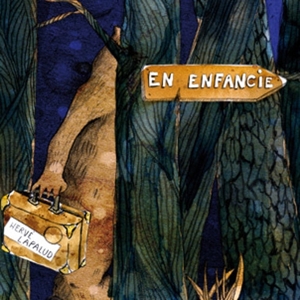 Lapalud, Herve – En Enfance