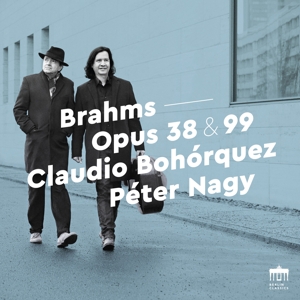 Bohorquez – Bohorquez/Nagy;Brahms Cello Sonatas