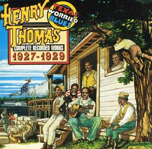 Thomas, Henry – Texas Worried Blues