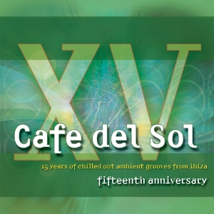 V/A – Cafe Del Sol Fifteenth Anniversary