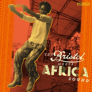 Various – Bristol Meets Africa Sound