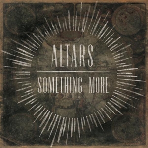Altars – Something More