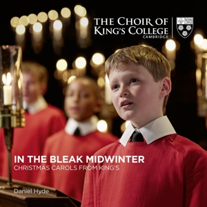 King's College Choir, Cambridg – In the Bleak Midwinter