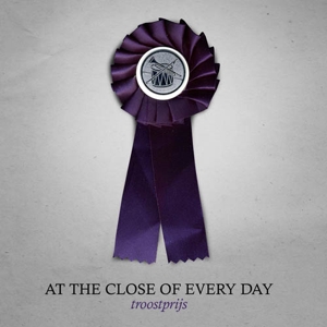 At the Close of Every Day – Troostprijs