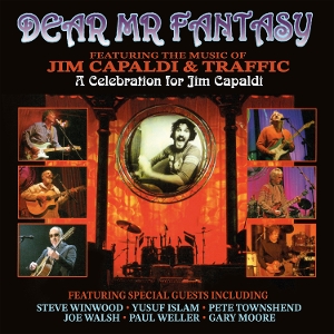 V/A – Dear Mr Fantasy - a Celebration For Jim Capaldi - Featuring the Music of Jim Capaldi & Traffic