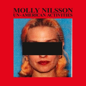 Nilsson, Molly – Un-American Activities