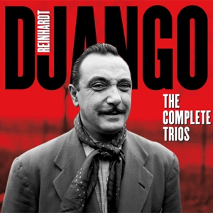 Reinhardt, Django – Complete Trios