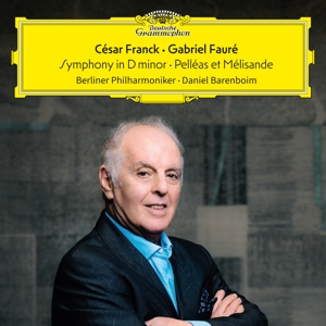 Berliner Philharmoniker & Daniel Barenboim – Franck: Symphony In D Minor - Faure: Pelleas Et Melisande