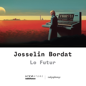 Bordat, Josselin – Josselin Bordat: Lo Futur