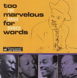 Count Basie Bunch – Too Marvelous For Words