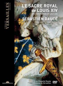 Ensemble Correspondances – Le Sacre Royal De Louis Xiv