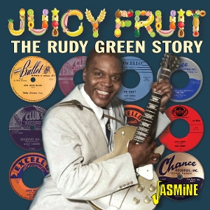 V/A – The Rudy Green Story - Juicy Fruit