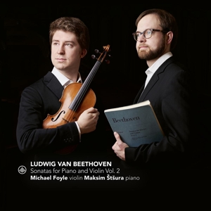 Foyle, Michael & Stsura, Maksim – Sonatas For Piano and Violin Vol. 2