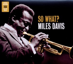 Davis, Miles – So What?