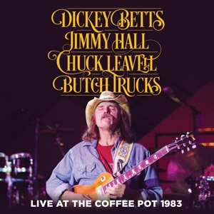 Betts, Dickey – Live At the Coffee Pot 1983