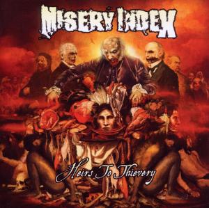 Misery Index – Heirs To Thievery
