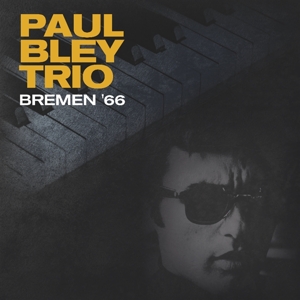 Bley, Paul -Trio- – Bremen '66