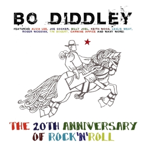 Diddley, Bo – 20th Anniversary of Rock 'N' Roll