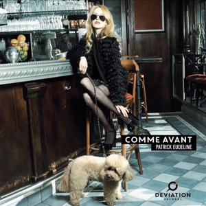 Eudeline, Patrick – Comme Avant