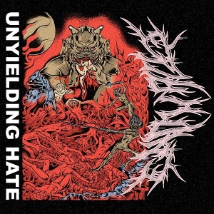 End It All – Unyielding Hate
