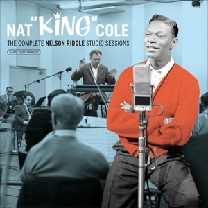 Cole, Nat King – Complete Nelson Riddle Studio Sessions