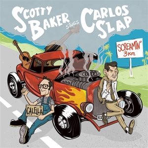 Baker, Scotty -& Carlos Slap- – 7-Screamin' Bop