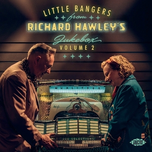 V/A – Little Bangers From Richard Hawley's Jukebox Volume 2