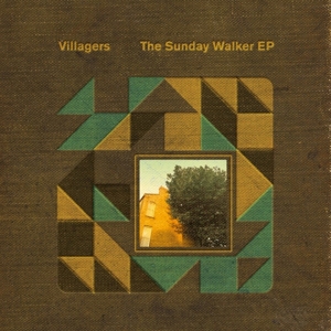 Villagers – Sunday Walker Ep