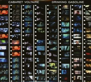 Cabaret Voltaire – Drinking Gasoline