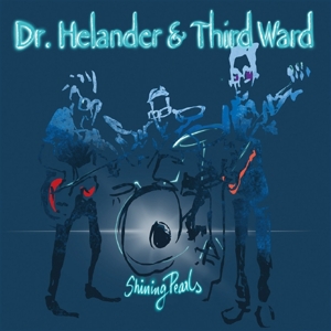 Dr. Helander & Third Ward – Shining Pearls