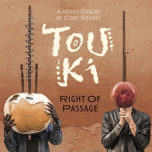 Diagne, Amadou & Cory Seznec – Touki - Right of Passage
