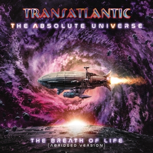 Transatlantic – The Absolute Universe: the Breath of Life (Abridged Version)
