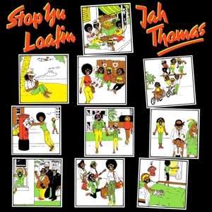 Thomas, Jah – Stop Yu Loafing