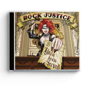 Rock Justice – You've Been Served