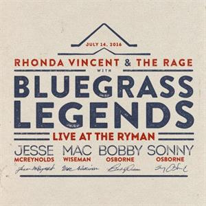 Vincent, Rhonda & the Rage – With Bluegrass Legends Live At the Ryman