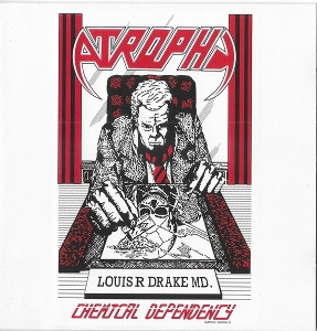 Atrophy – Chemical Dependency
