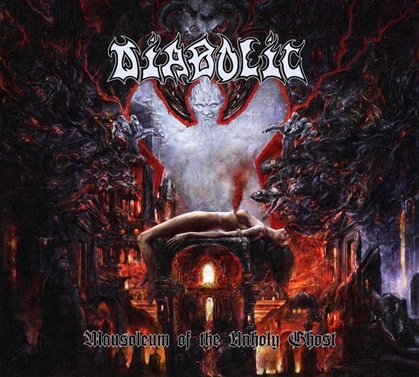 Diabolic – Mausoleum of the Unholy Ghost
