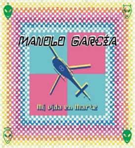 Garcia, Manolo – Mi Vida En Marte