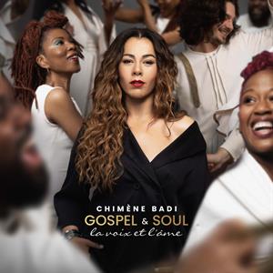Badi, Chimene – Gospel & Soul - La Voix Et