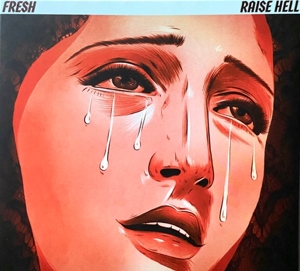 Fresh – Raise Hell