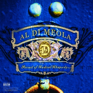 Di Meola, Al & World Sinfonia – Pursuit of Radical Rhapsody