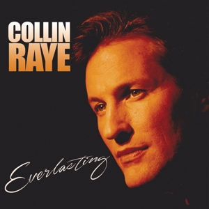 Raye, Collin – Everlasting
