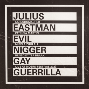 Eastman, Julius – Evil Nigger/Gay Guerrilla