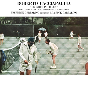 Cacciapaglia, Roberto – Sei Note In Logica
