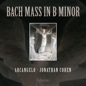 Arcangelo & Jonathan Cohen – Bach: Mass In B Minor, Bwv 232